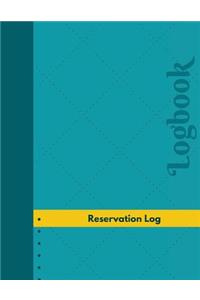 Reservation Log (Logbook, Journal - 126 pages, 8.5 x 11 inches)