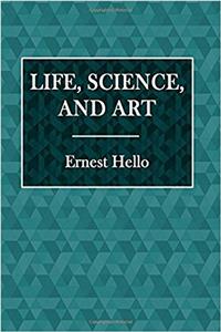 Life, Science, and Art