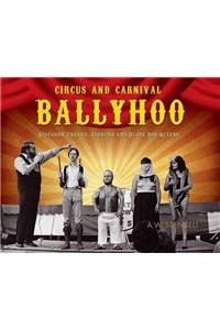 Circus and Carnival Ballyhoo