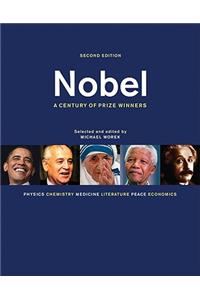 Nobel: A Century of Prize Winners