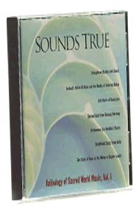 Sounds True Anthology of Sacred World Music