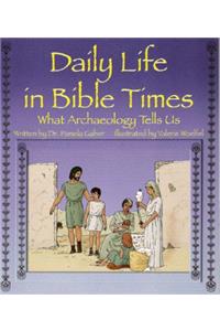 Daily Life in Bible Times