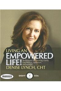 Living an Empowered Life!