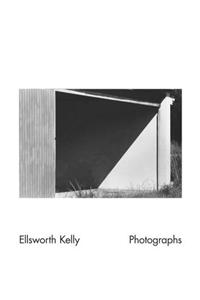 Ellsworth Kelly: Photographs