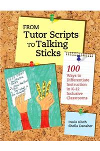 From Tutor Scripts to Talking Sticks