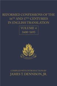 Reformed Confessions Of The 16th & 17th Centuries