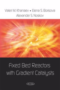 Fixed Bed Reactors with Gradient Catalysts