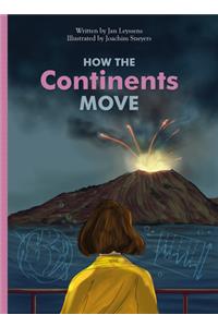 How the Continents Move