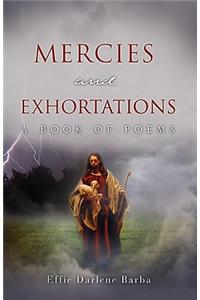 Mercies and Exhortations
