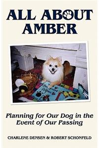 All about Amber: Planning for Our Dog in the Event of Our Passing