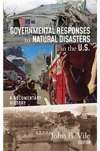 Governmental Responses to Natural Disasters in the U.S.