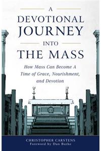 Devotional Journey Into the Mass