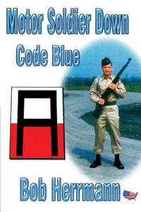 Motor Soldier Down-Code Blue