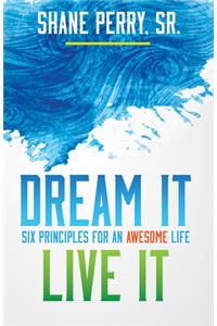 Dream It, Live It