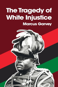 Tragedy of White Injustice Hardcover