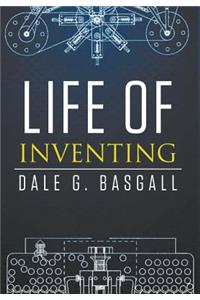 Life of Inventing