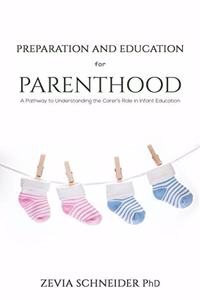 Preparation and Education for Parenthood