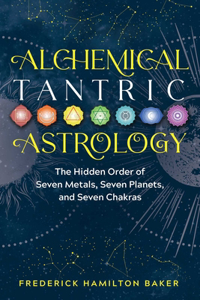 Alchemical Tantric Astrology