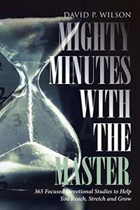 Mighty Minutes with the Master