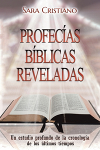 Profecías Bíblicas Reveladas