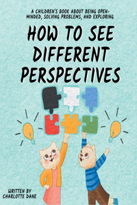 How to See Different Perspectives