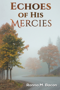 ECHOES OF HIS MERCIES
