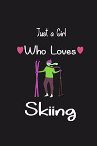 Just a Girl Who Loves Skiing