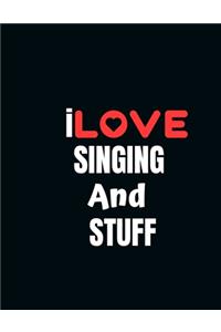 I LOVE SINGING And STUFF Music Sheet