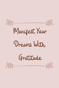 Manifest Your Dreams With Gratitude