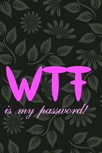 WTF is my password