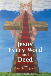 Jesus' Every Word and Deed