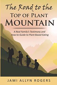 The Road to the Top of Plant Mountain