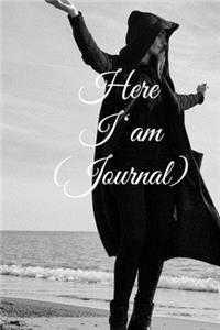 Here I am Journal