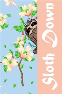 Sloth Down journal
