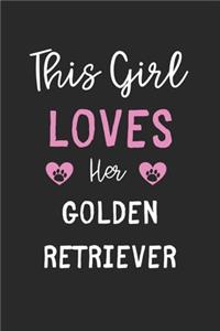 This Girl Loves Her Golden Retriever