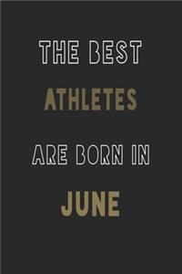 The Best athletes are Born in June journal
