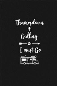 Thamesdown is Calling and I Must Go