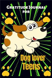 Gratitude Journal for Dog Lover Teens