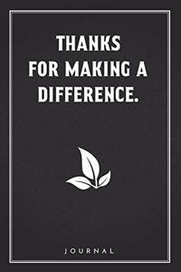 Thanks For Making A Difference
