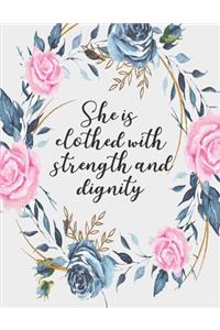 She Is Clothed With Strength And Dignity