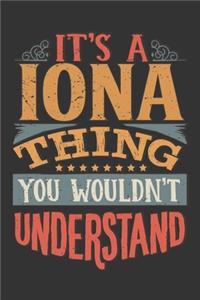 Its A Iona Thing You Wouldnt Understand