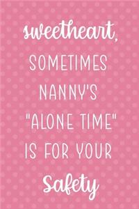 Sweetheart, Sometimes Nanny's 