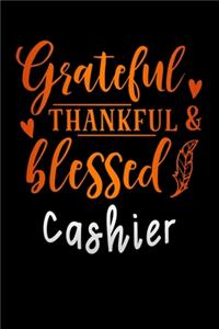 grateful thankful and blessed Cashier