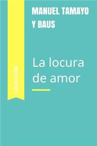 La locura de amor