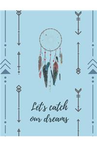 Let's Catch Our Dreams