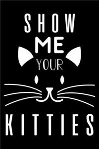 Show Me Your Kitties