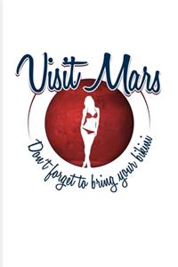 Visit Mars Don't Forget To Bring Your Bikini