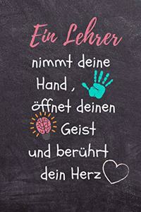 Ein Lehrer Nimmt Deine Hand, Öffnet Deinen Geist Und Berührt Dein Herz