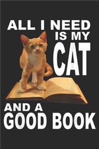 All I Need Is My Cat And A Good Book