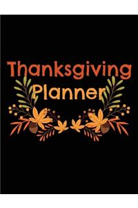 Thanksgiving Planner: An Organizer to Planning a Perfect Thanksgiving Party, From Creating a Guest List, to Bringing the Turkey to the Table